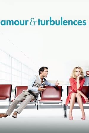 Amour et turbulences - Amour & turbulences (2013)
