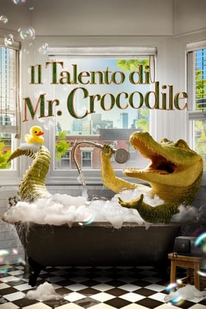 Il talento di Mr. Crocodile - Lyle, Lyle, Crocodile (2022)