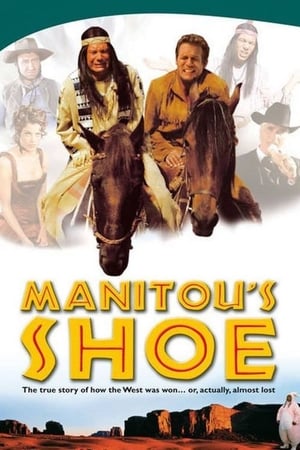 Qui peut sauver le Far West ? - Manitou's Shoe (2001)