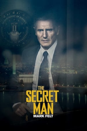 Mark Felt - Les coulisses du Watergate - Mark Felt: The Man Who Brought Down the White House (2017)