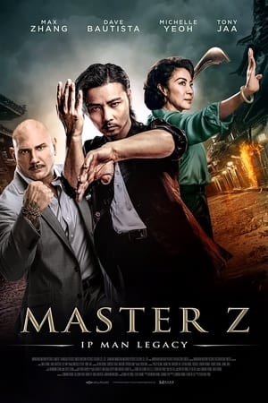 Master Z - Ip Man Legacy - Master Z: Ip Man Legacy (2018)