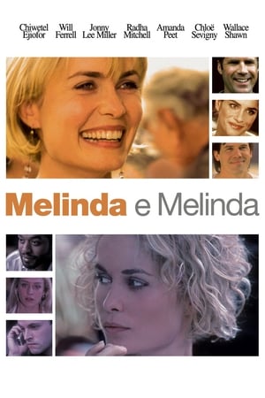 Melinda e Melinda - Melinda and Melinda (2004)