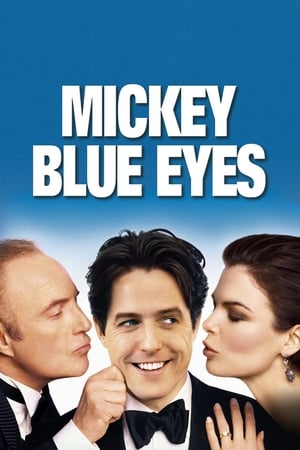 Mickey, Ochi Albaștri - Mickey Blue Eyes (1999)