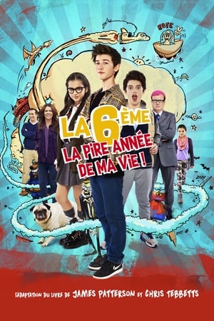 La 6ème, la pire année de ma vie - Middle School: The Worst Years of My Life (2016)