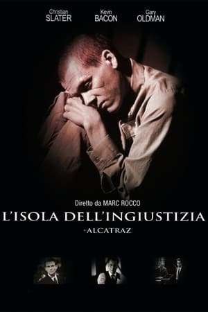 L'isola dell'ingiustizia - Alcatraz - Murder in the First (1995)