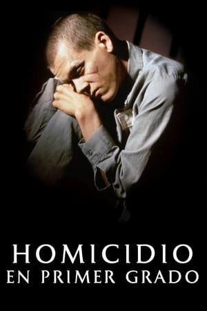 Asesinato en Primer Grado - Murder in the First (1995)
