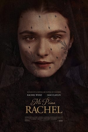 Mi prima Rachel - My Cousin Rachel (2017)
