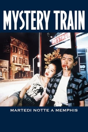 Mystery train: martedì notte a Memphis - Mystery Train (1989)