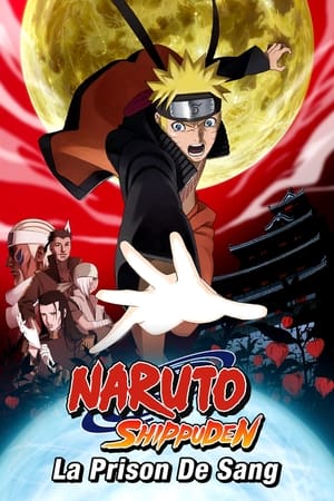 Naruto Shippuden : La Prison de Sang - Naruto Shippuden the Movie: Blood Prison (2011)