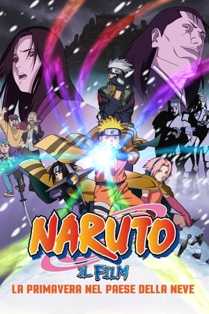 Naruto: Il film - La primavera nel Paese della Neve - Naruto the Movie: Ninja Clash in the Land of Snow (2004)