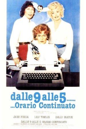 Dalle 9 alle 5... orario continuato - Nine to Five (1980)