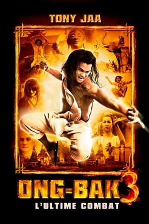 Ong-Bak 3 : L'ultime combat - Ong Bak 3 (2010)