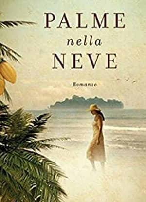 Palme nella neve - Palm Trees in the Snow (2015)