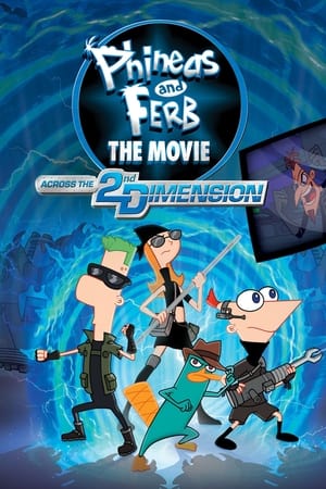 Phineas şi Ferb: în a 2-a dimensiune - Phineas and Ferb The Movie: Across the 2nd Dimension (2011)