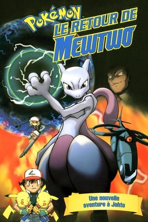Le Retour de Mewtwo - Pokémon: Mewtwo Returns (2001)