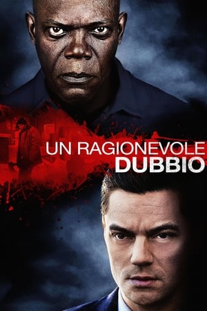 Un ragionevole dubbio - Reasonable Doubt (2014)