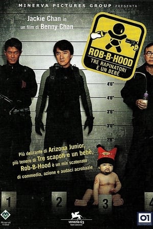 Rob-B-Hood - Tre rapinatori e un bebe' - Robin-B-Hood (2006)
