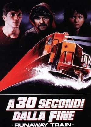 A 30 secondi dalla fine - Runaway Train (1985)