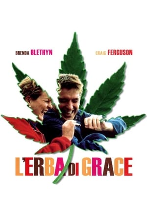 L'erba di Grace - Saving Grace (2000)
