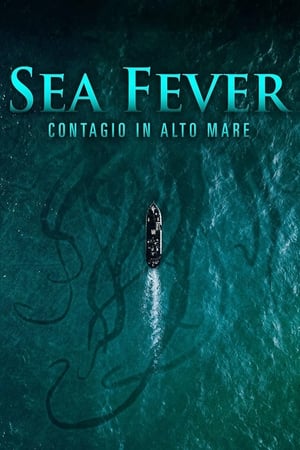 Sea Fever - Contagio in alto mare - Sea Fever (2020)