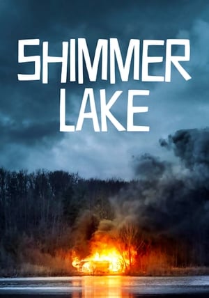 Lac scintillant - Shimmer Lake (2017)