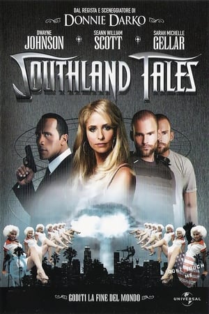 Southland Tales - Così finisce il mondo - Southland Tales (2007)