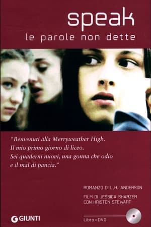 Le parole non dette - Speak (2004)