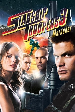 Infanteria Stelară 3: Invadatorii - Starship Troopers 3: Marauder (2008)