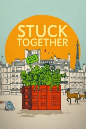 Strada Umanității nr. 8 - Stuck Together (2021)