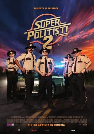 Super polițiști 2 - Super Troopers 2 (2018)