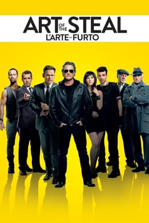 The Art of the Steal - L'arte del furto - The Art of the Steal (2013)