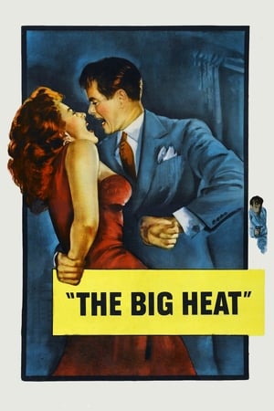 Marea căldură - The Big Heat (1953)