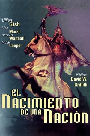 El nacimiento de una nación - The Birth of a Nation (1915)