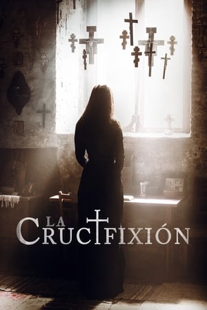 La crucifixión - The Crucifixion (2017)