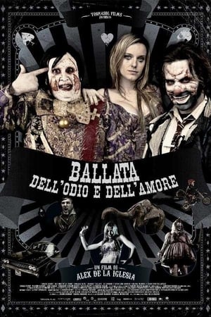 Ballata dell'odio e dell'amore - The Last Circus (2010)
