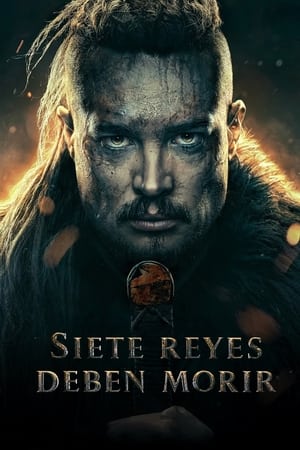 Siete reyes deben morir - The Last Kingdom: Seven Kings Must Die (2023)