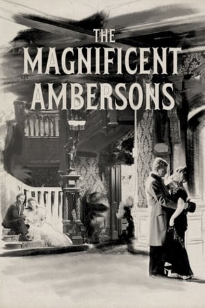 Splendoarea Ambersonilor - The Magnificent Ambersons (1942)