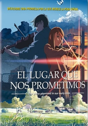 El lugar que nos prometimos - The Place Promised in Our Early Days (2004)