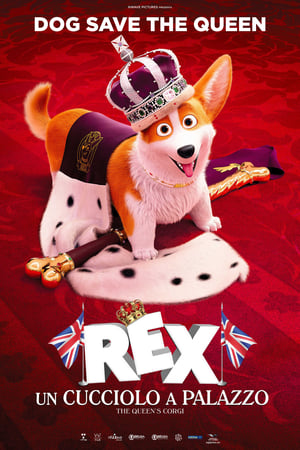 Rex - Un cucciolo a palazzo - The Queen's Corgi (2019)