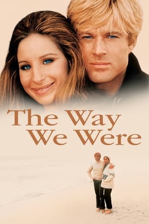 Felul în care am fost - The Way We Were (1973)