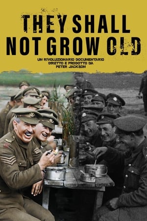 They Shall Not Grow Old - Per sempre giovani - They Shall Not Grow Old (2018)