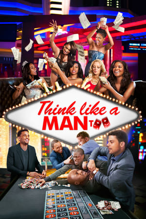 Pensez comme un homme 2 - Think Like a Man Too (2014)