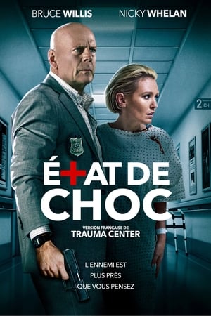État de choc - Trauma Center (2019)