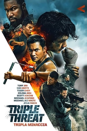 Triple Threat - Tripla minaccia - Triple Threat (2019)