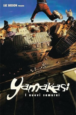 Yamakasi - I nuovi samurai - Yamakasi (2001)