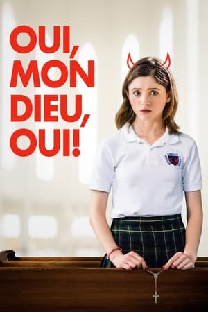 Oui, Mon dieu, Oui - Yes, God, Yes (2020)
