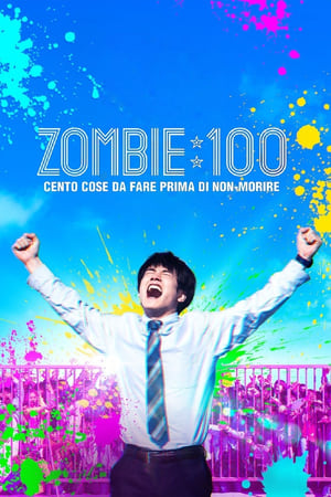 Zombie: 100 - Cento cose da fare prima di non morire - Zom 100: Bucket List of the Dead (2023)