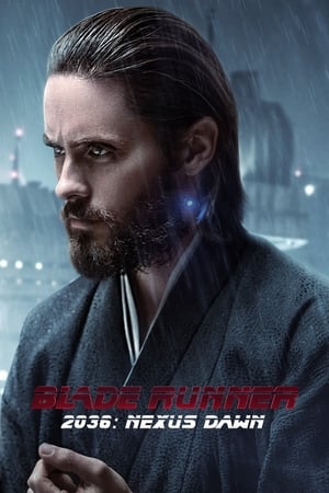 Blade runner : 2036 Nexus dawn - 2036: Nexus Dawn (2017)