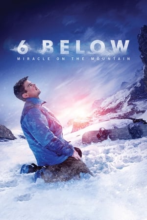6 Below - 6 Below: Miracle on the Mountain (2017)