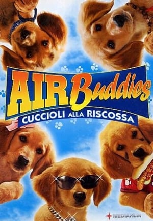 Air Buddies - Cuccioli alla riscossa - Air Buddies (2006)